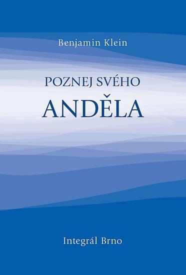 Kniha: Poznej svého anděla - Klein Benjamin