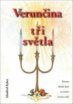 Kniha: Verunčina tři světla - Manfred Kyber