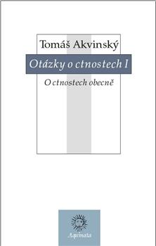 Kniha: Otázky o ctnostech I - Tomáš Akvinský