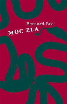 Kniha: Moc zla - Bernard Bro