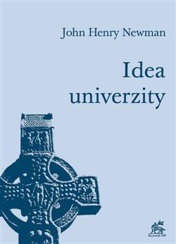 Kniha: Idea univerzity - J.H. Newman