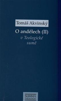 Kniha: O andělech (II) - Akvinský, Tomáš