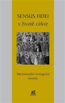 Kniha: Sensus fidei v životě církve - kol.