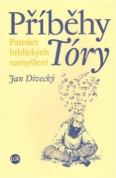 Kniha: Příběhy Tóry - Divecký, Jan