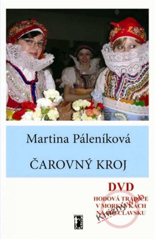 Kniha: Čarovný kroj + DVD - Páleníková Martina