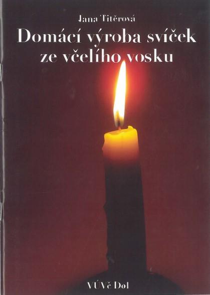Kniha: Domácí výroba svíček ze včelího vosku - Jana Titěrová
