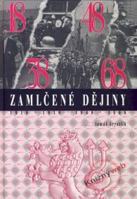 Zamlčené dějiny 1918-1938-1948-1968