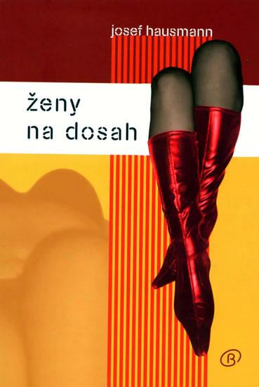 Kniha: Ženy na dosah - Hausmann Josef