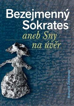 Kniha: Bezejmenný Sokrates - Ždichynec , Bohumil