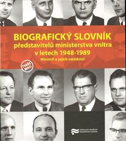 Kniha: Biografický slovník představitelů ministerstva vnitra - Barta