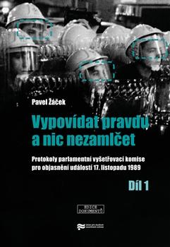 Kniha: Vypovídat pravdu a nic nezamlčet - Pavel Žáček