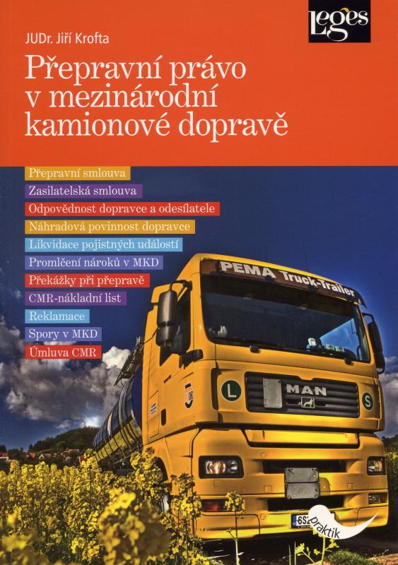 Kniha: Přepravní právo v mezinárodní kamionové dopravě - Jiří Krofta