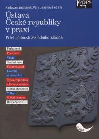 Ústava České republiky v praxi. 15 let platnosti základního zákona