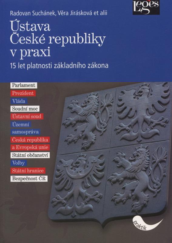 Kniha: Ústava České republiky v praxi. 15 let platnosti základního zákona - Radovan Suchánek