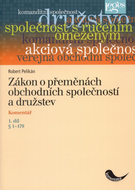 Kniha: Zákon o přeměnách obchodních společností a družstev - R. Pelikán