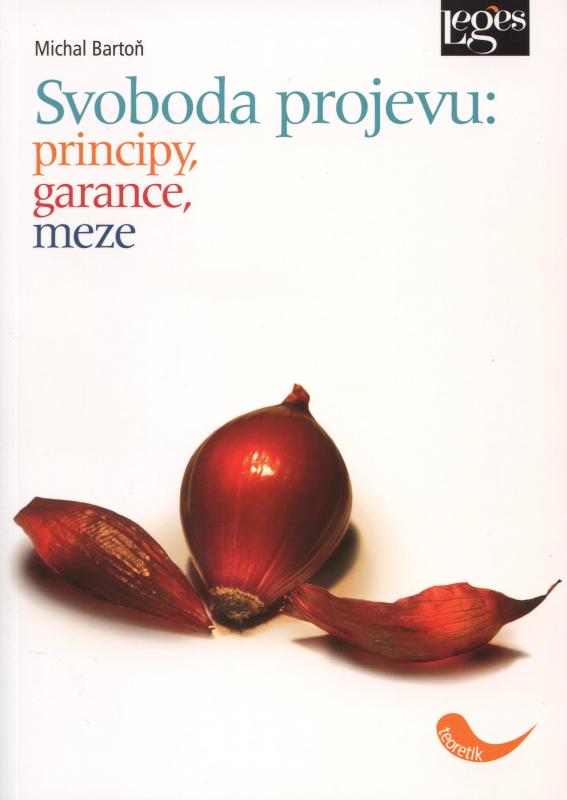 Kniha: Svoboda projevu - principy, garance, meze - Michal Bartoň