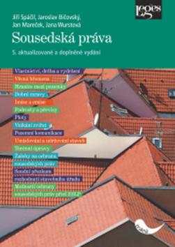 Kniha: Sousedská práva - 5. aktualizované a doplněné vydání - Jiří Spáčil