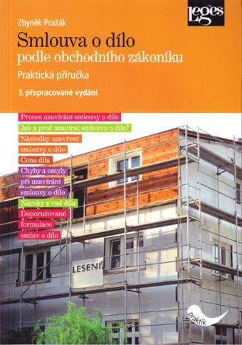 Kniha: Smlouva o dílo podle obchodního zákoníku - Zbyněk Pražák