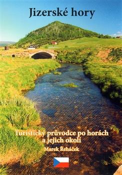 Kniha: Jizerské hory - Marek Řeháček