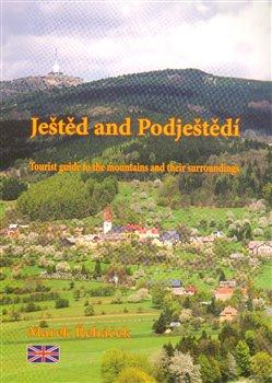 Kniha: Ještěd and Podještědí - Tourist guide to the mountains and their surroundings - Řeháček, Marek