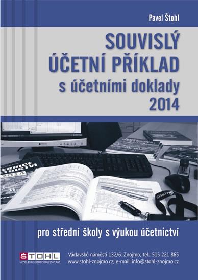 Kniha: Souvislý účetní příklad s účetními doklady 2014 - Štohl Pavel