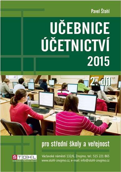 Kniha: Učebnice Účetnictví II. díl 2015 - Štohl Pavel