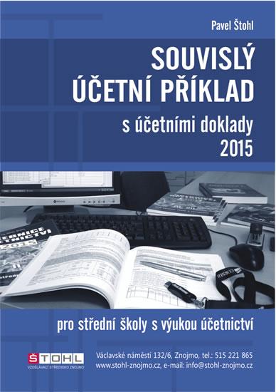 Kniha: Souvislý účetní příklad s účetními doklady 2015 - Štohl Pavel