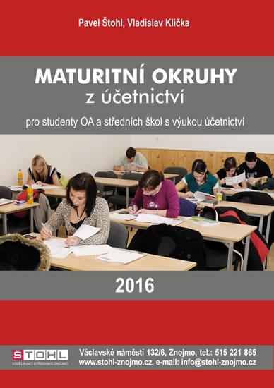 Kniha: Maturitní okruhy z účetnictví 2016 - Štohl Pavel