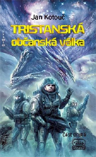 Kniha: Tristanská občanská válka - část druhá - Kotouč Jan