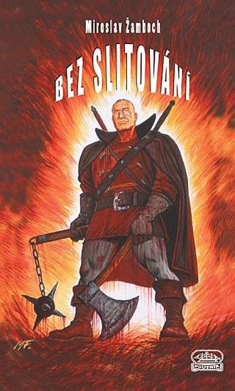 Kniha: Bez slitování - Žamboch Miroslav