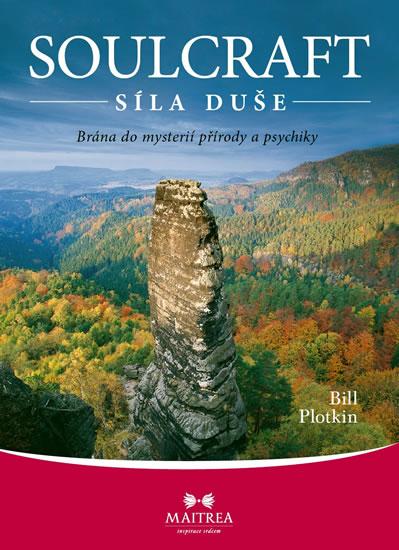 Kniha: Soulcraft – Síla duše - Plotkin Bill