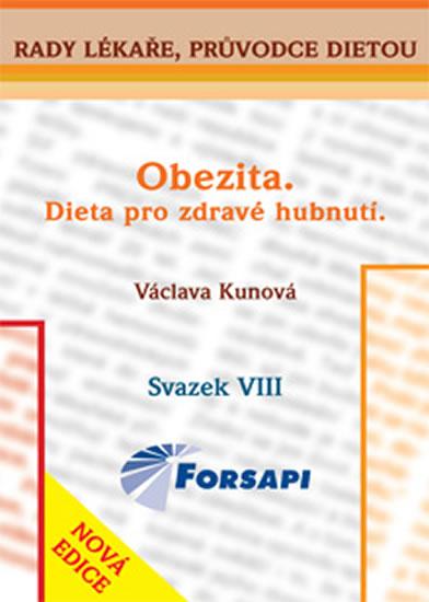 Kniha: Obezita - Dieta pro zdravé hubnutí - Kunová V.