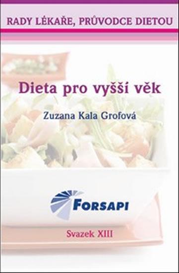 Kniha: Dieta pro vyšší věk - Grofová Zuzana Kala