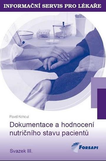 Kniha: Dokumentace a hodnocení nutričního stavu pacientů - Kohout Pavel