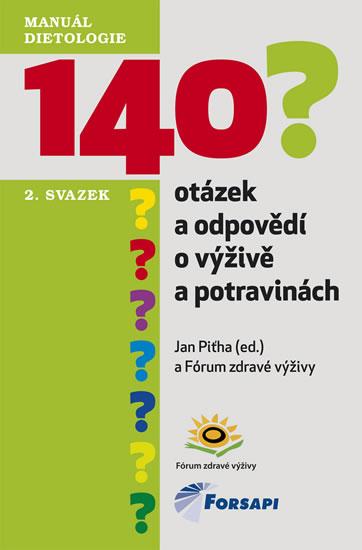 Kniha: 140 otázek a odpovědí o výživě a potravinách - II. svazek - Piťha Jan