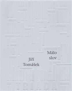 Kniha: Málo slov - Tomášek, Jiří