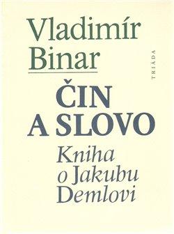 Kniha: Čin a slovo - Binar, Vladimír