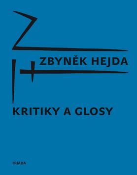 Kniha: Kritiky a glosy - Zbyněk Hejda