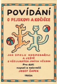 Kniha: Povídání o pejskovi a kočičce - Josef Čapek