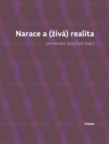 Narace a (živá) realita