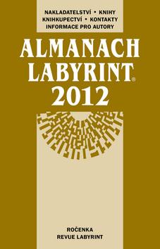 Kniha: Almanach Labyrint 2012autor neuvedený