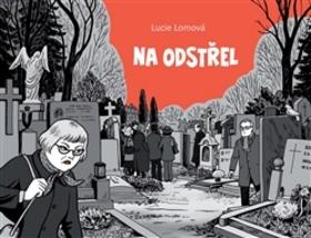 Kniha: Na odstřel - Lucie Lomová