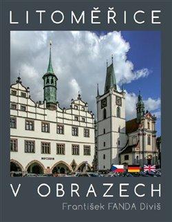 Kniha: Litoměřice v obrazech - Diviš, František Fanda