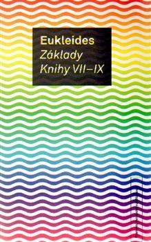 Kniha: Základy. Knihy VII-IX - Eukleides