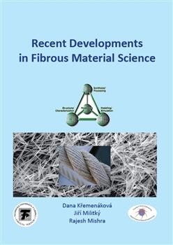 Kniha: Recent Developments in Fibrous Material Science - Dana Křemenáková