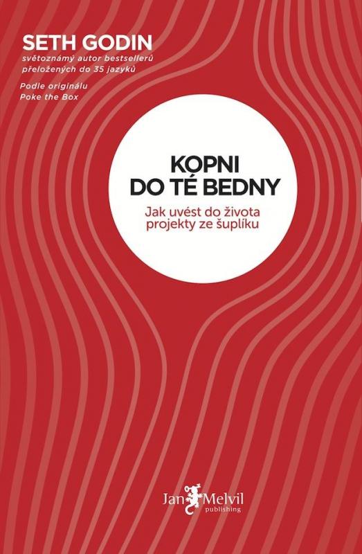 Kniha: Kopni do té bedny - Seth Godin