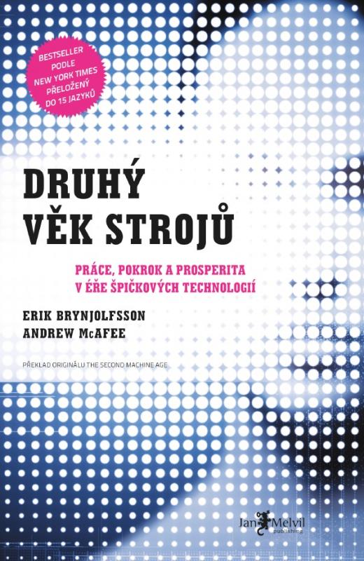 Kniha: Druhý věk strojů - Erik Brynjolfsson