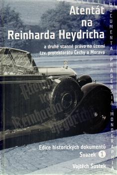 Kniha: Atentát na Reinharda Heydricha - Vojtěch Šustek