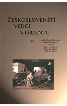 Kniha: Českoslovenští vědci v Orientu II. dílkolektív autorov