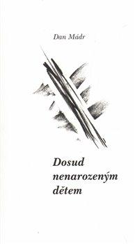 Kniha: Dosud nenarozeným dětemautor neuvedený
